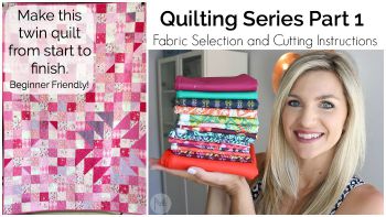 Quilting Series Part 1: Fabric Selection and Cutting