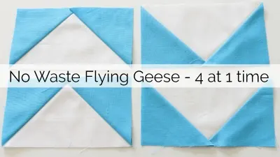 No Waste Flying Geese - make 4 at 1 time with no specialty rulers