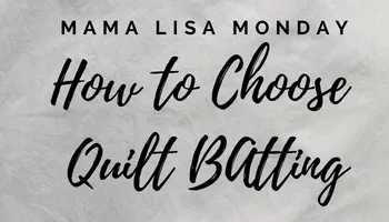 how to choose quilt batting