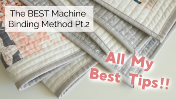 The Best Machine Quilt Binding Tutorial Method Part 2