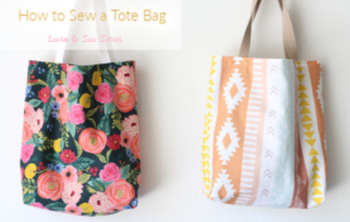 How to Sew a Tote Bag – Learn to Sew Series
